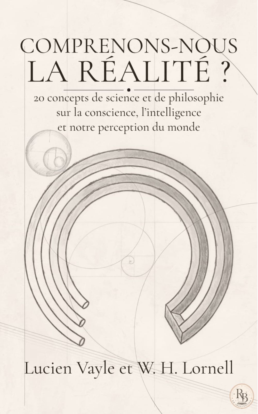 Couverture de Comprenons-nous la réalité ? de Lucien Vayle et W. H. Lornell